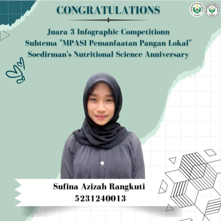 Juara 3 Infographic Competitionn  Subtema "MPASI Pemanfaatan Pangan Lokal"  Soedirman's Nutritional Science Anniversary